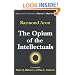 The Opium of the Intellectuals