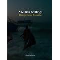 A Million Shillings: Escape from Somalia