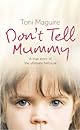 Don't Tell Mummy