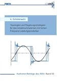 Produkt-Bild: Topologien und Regelungsstrategien f&uuml;r das induktive Erw&auml;rmen mit hohen Frequenz-Leistungsprodukten