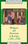 Religion and Devotion in Europe, c.1215- c.1515 (Cambridge Medieval Textbooks)