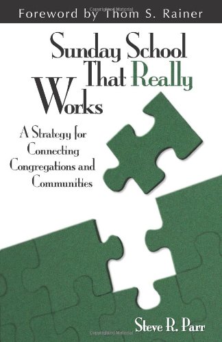 sunday school that really works a strategy for connecting congregations and communities