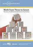Math from Three to Seven: The Story of a Mathematical Circle for Preschoolers (MSRI Mathematical Circles Library)