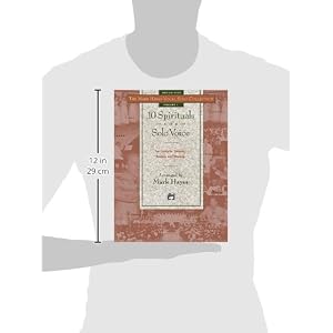 The Mark Hayes Vocal Solo Collection -- 10 Spirituals for Solo Voice: For Concerts, Contests, Recitals, and Worship (Medium High Voice)