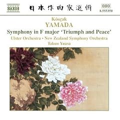 Ksak Yamada: Symphony in F major 'Triumph and Peace'
