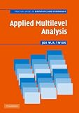Applied Multilevel Analysis: A Practical Guide for Medical Researchers (Practical Guides to Biostatistics and Epidemiology)