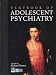 Textbook of Adolescent Psychiatry (Arnold Publication)