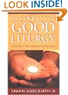 Celebrating Good Liturgy