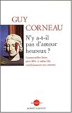 N'y a-t-il pas d'amour heureux ? : Comment les liens p�re-fille et m�re-fils conditionnent nos amours