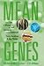 Mean Genes by Terry Burnham and Jay Phelan Mean Genes Cover