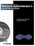 Network Administrator s Security Resource Guide