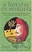 A Tapestry of Murders: The Man of Law's Tale of Mystery and Murder as He Goes on Pilgrimage from London to Canterbury (Canterbury Tales Mysteries 2)