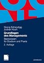 Grundlagen des Managements: Basiswissen für Studium und Praxis