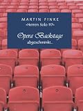 Opera Backstage: abgeschminkt...
