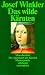 Das wilde K�rnten: Menschenkind. Der Ackermann aus K�rnten. Muttersprache. Drei Romane (suhrkamp taschenbuch)