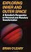 Exploring Inner and Outer Space: A Scientist's Perspective on Personal and Planetary Transformation