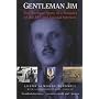 Gentleman Jim: The Wartime Story of a Founder of the SAS