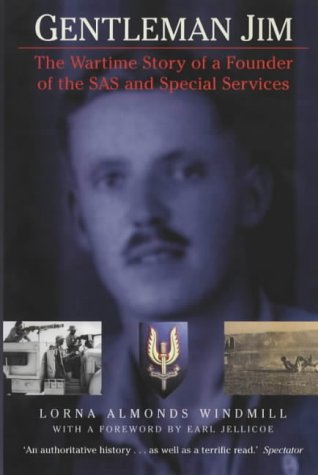 Gentleman Jim: The Wartime Story of a Founder of the SAS