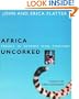 Africa Uncorked: Travels in Extreme Wine Territory