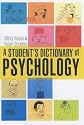 A Student's Dictionary of Psychology (Arnold Publication)