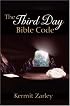 The Third Day Bible Code: A Still Here Book