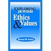 Exploring Jewish Ethics and Values