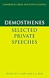 Demosthenes: Selected Private Speeches (Cambridge Greek and Latin Classics)