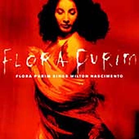 Flora Purim - Flora Purim Sings Milton Nascimento - Zortam Music