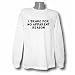 I Brake for No Apparent Reason Long Sleeve T-shirt