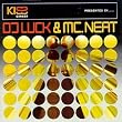 Kiss Garage Presented By DJ Luck And MC Neat