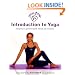Yoga Zone Introduction to Yoga: A Beginner's Guide to Health, Fitness, and Relaxation
