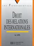 Revue Hachette supérieur  / Droit des relations internationales