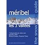 The Snowmole Guide to Meribel Les 3 Vallees (Snowmole Guides)