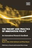 The theory and practice of innovation policy : an international research handbook