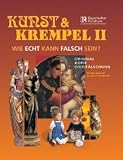 Kunst und Krempel 2 - Wie echt kann falsch sein? Original - Kopie - Ver(F&auml;lschung) - Gabriela L&ouml;we-Hampp