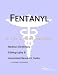 Book Fentanyl - A Medical Dictionary, Bibliography, and Annotated Research Guide to Internet References
