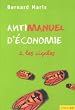 Antimanuel d'�conomie : Tome 2, Les cigales