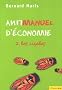 Antimanuel d'�conomie : Tome 2, Les cigales
