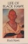 Life of Black Hawk (Native American)