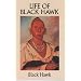 Life of Black Hawk (Native American)