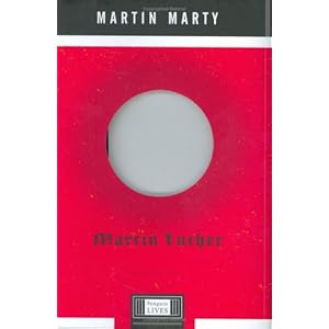 Martin Luther: A Penguin Life (Penguin Lives Biographies)