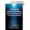 The ACIM Mentor Articles: Answers for Students of A Course in Miracles