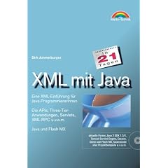 XML mit Java in 21 Tagen . Eine XML-Einf�hrung f�r Java-ProgrammiererInnen