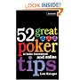 52 Great Poker Tips: At Home, at Tournament and Online