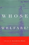 Whose Welfare?
