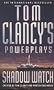 Shadow Watch (Tom Clancy's Power Plays)