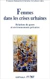 Femmes dans les crises urbaines : Relations de genre et Environnements précaires
