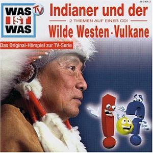 Folge 6: Indianer & Der Wilde Westen/ Vulkane