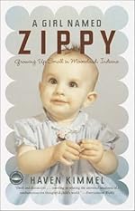 A Girl Named Zippy: Growing Up Small in Mooreland Indiana