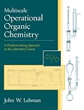 Multiscale Operational Organic Chemistry: A Problem-Solving Approach to the Laboratory Course